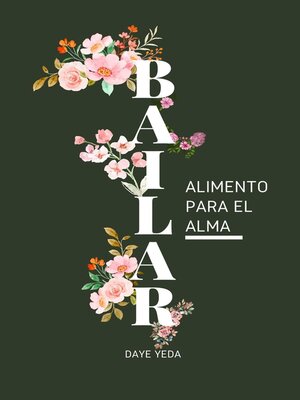 cover image of Bailar, alimento para el alma.